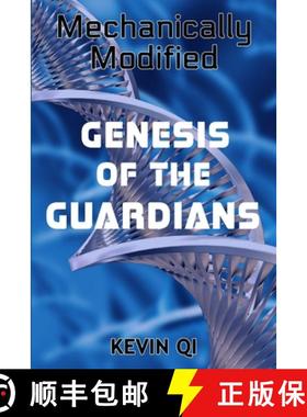 【3-4周达】Mechanically Modified: Genesis of the Guardians [9781365325205]