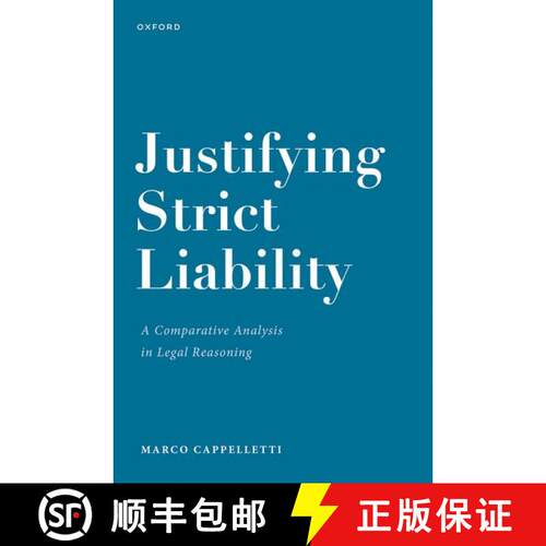 【3-4周达】精装 Justifying Strict Liability: A Comparative Analysis in Legal Reasoning [9780192859860]