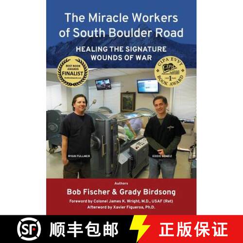 【3-4周达】The Miracle Workers of South Boulder Road: Healing the Signature Wounds of War [9780997606805]