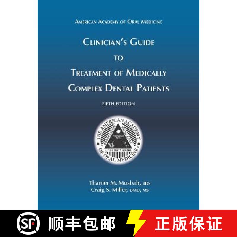 【3-4周达】Clinician's Guide to Treatment of Medically Complex Dental Patients, 5th Ed [9781936176557]