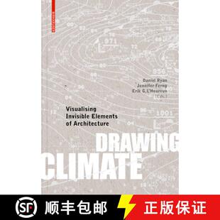 【3-4周达】Drawing Climate : Visualising Invisible Elements of Architecture [9783035623604]