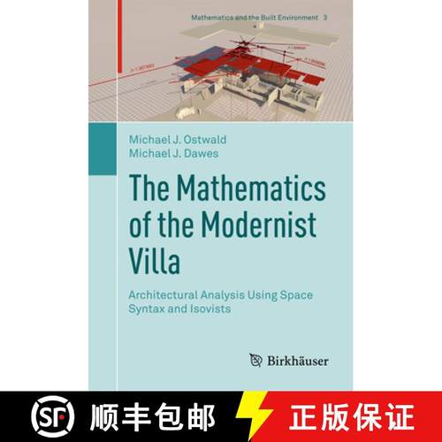 【3-4周达】The Mathematics of the Modernist Villa: Architectural Analysis Using Space Syntax and Isov... [9783319716459]