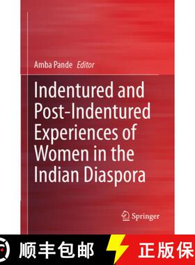 【3-4周达】Indentured and Post-Indentured Experiences of Women in the Indian Diaspora [9789811511790]
