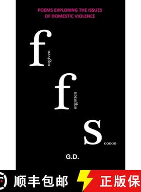 预订 Poems Exploring the Issues of Domestic Violence: Forgiven Forgotten Sooooo [9781912547517]