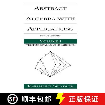 【3-4周达】Abstract Algebra with Applications: Volume 1: Vector Spaces and Groups - Abstract Algebra ... [9780824791445]