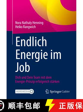【3-4周达】Endlich Energie im Job : Dich und Dein Team mit dem Energie-Prinzip erfolgreich stärken (... [9783662655931]