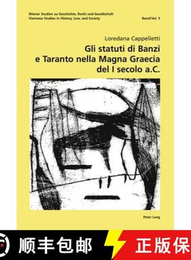 【3-4周达】Gli statuti di Banzi e Taranto nella «Magna Graecia» del I secolo a. C. [9783631614983]