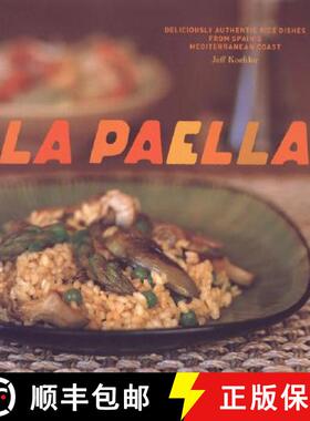【3-4周达】La Paella: Deliciously Authentic Rice Dishes from Spain's Mediterranean Coast [9780811852517]
