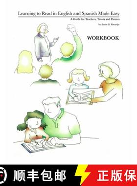 预订 Learning to Read in English and Spanish Made Easy: A Guide for Teachers, Tutors and Parents [9781480960336]