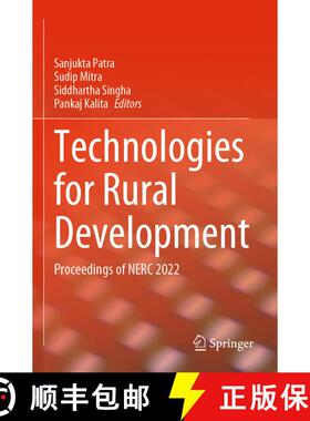 【3-4周达】Technologies for Rural Development: Proceedings of NERC 2022 [9789811985157]