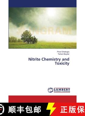 预订 Nitrite Chemistry and Toxicity [9783659357534]