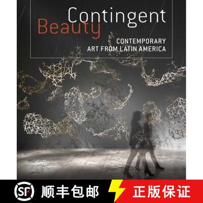 精装 Contingent Beauty – Contemporary Art from Latin America [9780300214819]