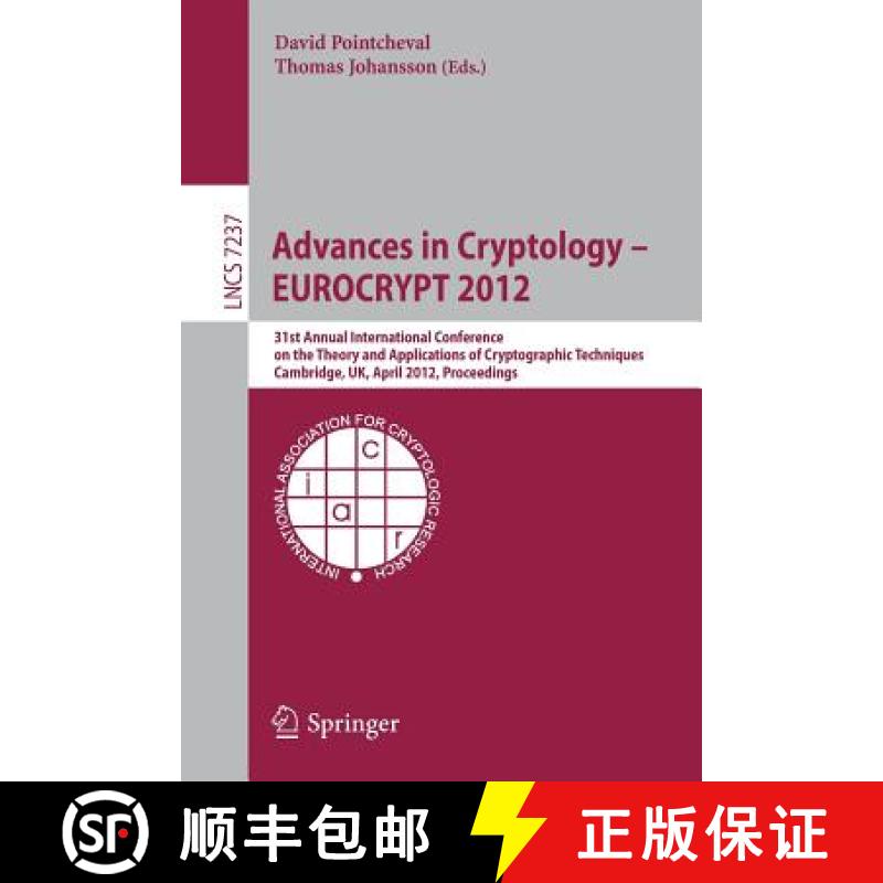 【3-4周达】Advances in Cryptology - EUROCRYPT 2012: 31st Annual International Conference on the Theor... [9783642290107]
