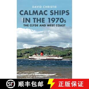 【3-4周达】Calmac Ships in the 1970s: The Clyde and West Coast [9781398100640]