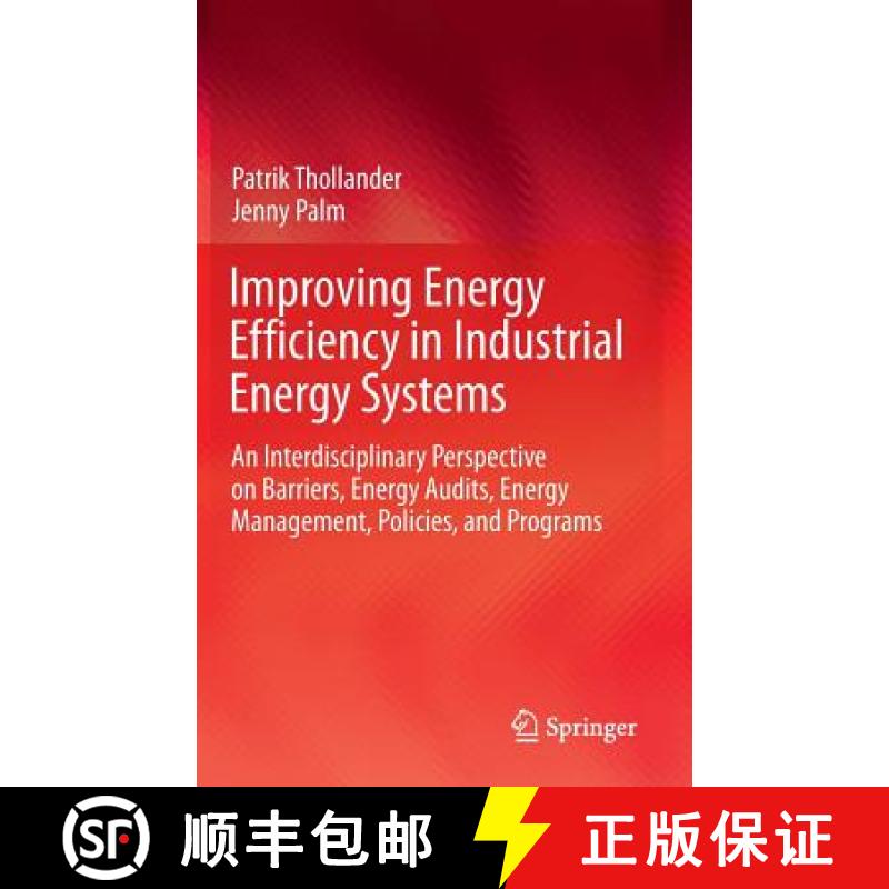 【3-4周达】Improving Energy Efficiency in Industrial Energy Systems: An Interdisciplinary Perspective... [9781447141617]