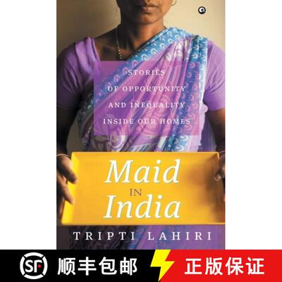 【3-4周达】Maid In India: Stories Of Inequality And Opportunity Inside Our Homes [9789384067335]