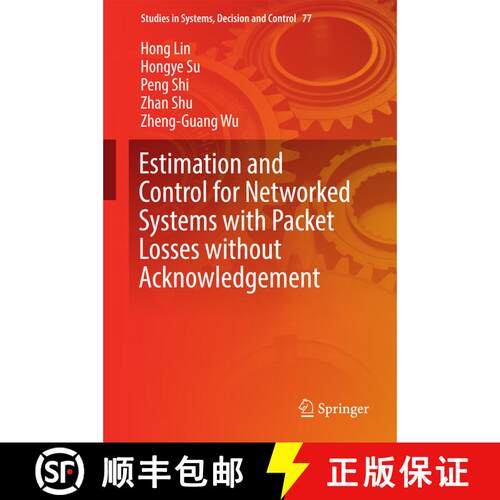 【3-4周达】精装 Estimation and Control for Networked Systems with Packet Losses without Acknowledgeme... [9783319442112]