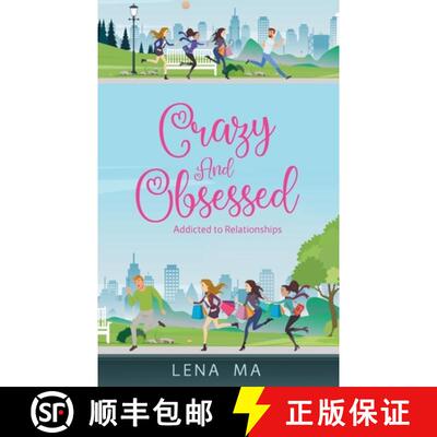 【3-4周达】Crazy & Obsessed: Addicted to Relationships [9781734390315]