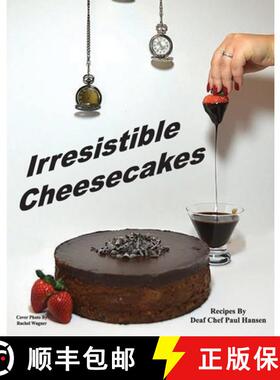 【3-4周达】Irresistible Cheesecakes [9781733561310]