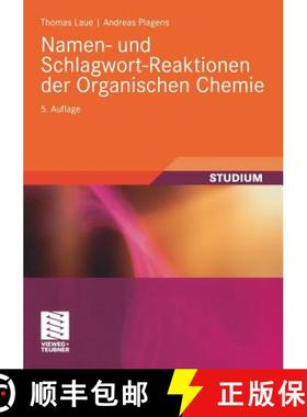 【3-4周达】Namen- und Schlagwort-Reaktionen der Organischen Chemie (5., durchges. Aufl. 2006) (5., du... [9783835100916]