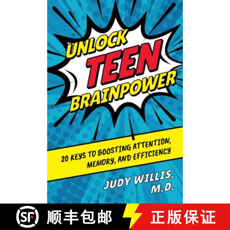 【3-4周达】Unlock Teen Brainpower : 20 Keys to Boosting Attention, Memory, and Efficiency [9781475852202]