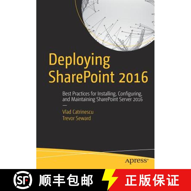 【3-4周达】Deploying SharePoint 2016 : Best Practices for Installing, Configuring, and Maintaining Sh... [9781484219980]