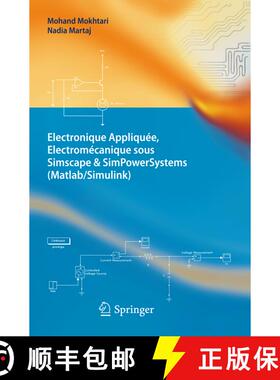 【3-4周达】Electronique Appliquée, Electromécanique sous Simscape & SimPowerSystems (Matlab/Simulink) [9783642242007]