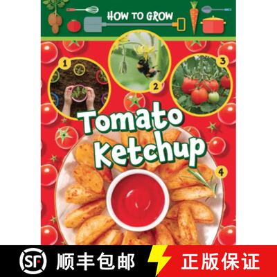 【3-4周达】How to Grow Tomato Ketchup [9781788563444]