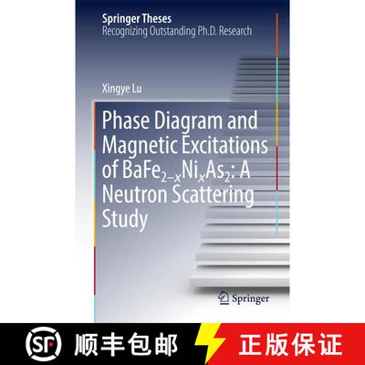 【3-4周达】精装 Phase Diagram and Magnetic Excitations of BaFe2-xNixAs2: A Neutron Scattering Study (... [9789811049972]