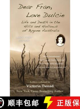 【3-4周达】Dear Fran, Love Dulcie - LARGE PRINT: Life and Death in the Hills and Hollows of Bygone Au... [9781922476500]