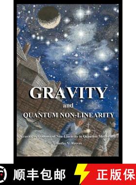 【3-4周达】Gravity and Quantum Non-Linearity [9780755201440]