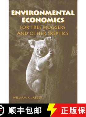 【3-4周达】Environmental Economics for Tree Huggers and Other Skeptics [9781559636681]