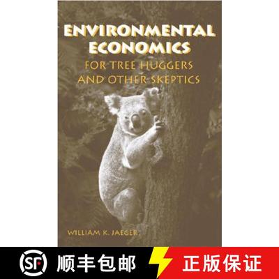 【3-4周达】Environmental Economics for Tree Huggers and Other Skeptics [9781559636681]