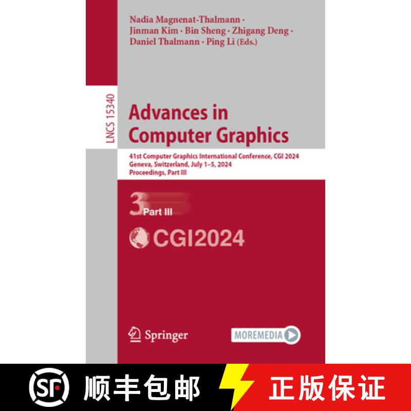 【3-4周达】Advances in Computer Graphics : 41st Computer Graphics International Conference, CGI 2024,... [9783031820236]
