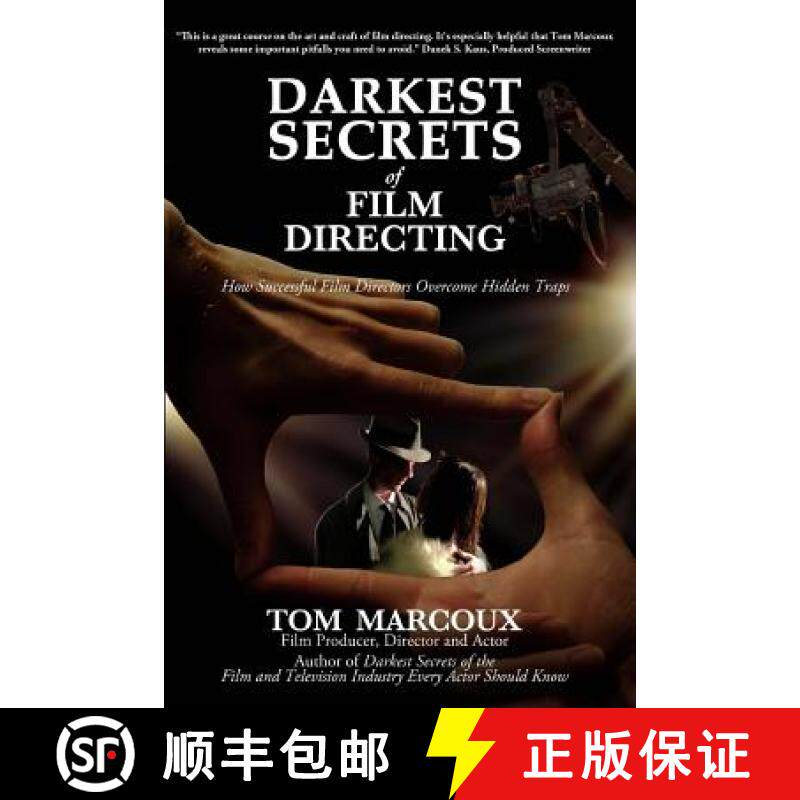 预订 Darkest Secrets of Film Directing: How Successful Film Directors Overcome Hidden Traps [9780615813028]