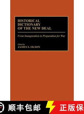 预订 Historical Dictionary of the New Deal: From Inauguration to Preparation for War [9780313238734]