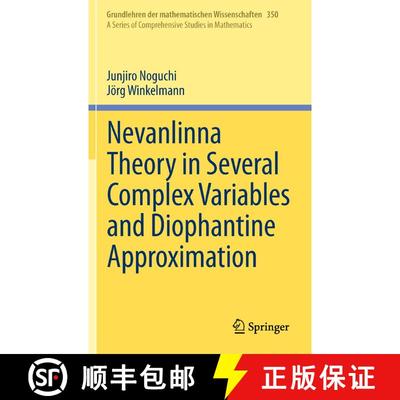 【3-4周达】Nevanlinna Theory in Several Complex Variables and Diophantine Approximation [9784431545705]