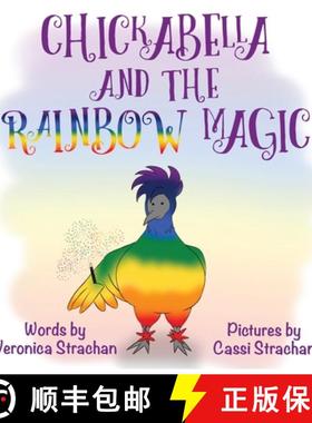 【3-4周达】Chickabella and the Rainbow Magic: The Adventures of Chickabella Book 1 [9780648513438]