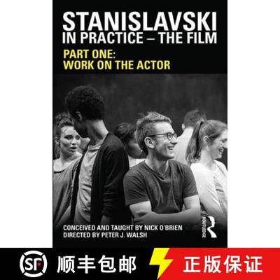 【3-4周达】Stanislavski in Practice - The Film: Part One: Work on the actor - Work on the Actor [9781138785045]