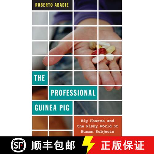 【3-4周达】精装 The Professional Guinea Pig – Big Pharma and the Risky World of Human Subjects [9780822348146]