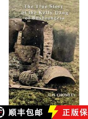 【3-4周达】The True Story of the Kelly Gang of Bushrangers [9781922473295]