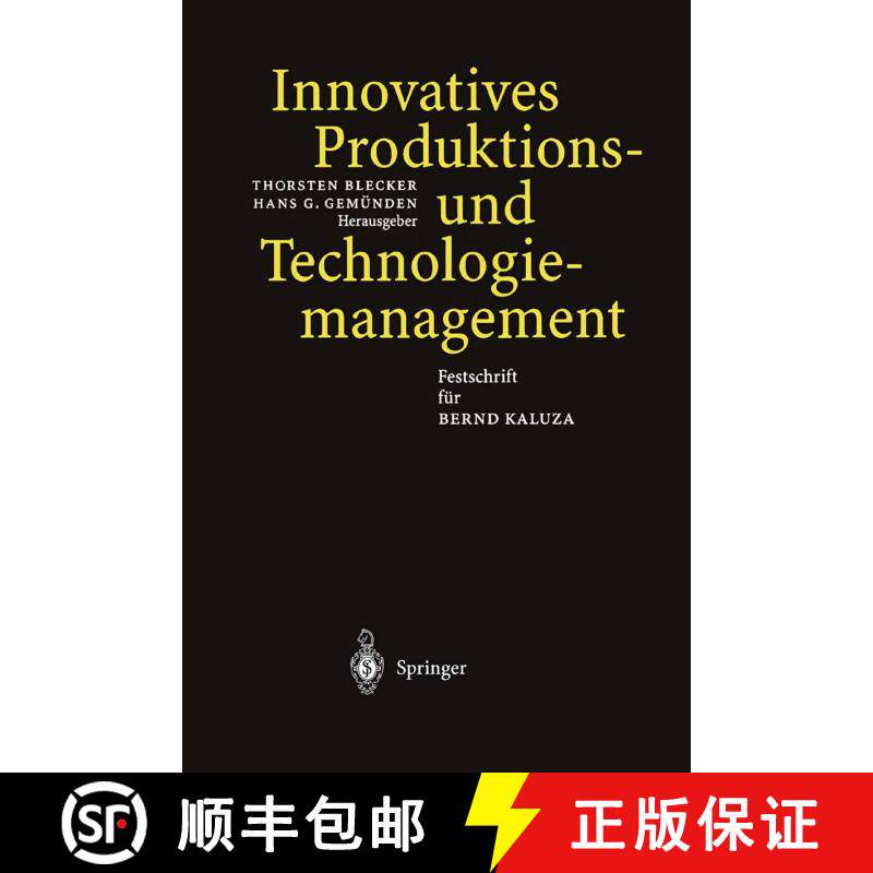 【3-4周达】精装 Innovatives Produktions-und Technologiemanagement : Festschrift für Bernd Kaluza [9783540416616]图片