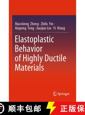 【3-4周达】Elastoplastic Behavior of Highly Ductile Materials [9789811509087]