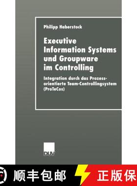 【3-4周达】Executive Information Systems und Groupware im Controlling : Integration durch das Prozess... [9783824421336]
