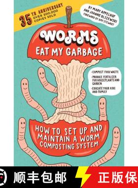 【3-4周达】Worms Eat My Garbage, 35th Anniversary Edition: How to Set Up and Maintain a Worm Composti... [9781612129471]