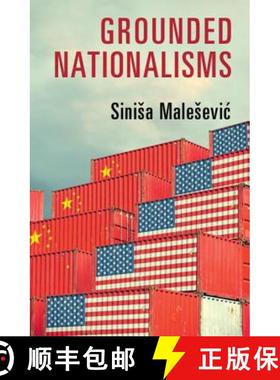 【3-4周达】Grounded Nationalisms: A Sociological Analysis [9781108441247]