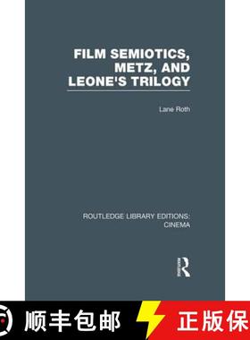 【3-4周达】Film Semiotics, Metz, and Leone's Trilogy [9781138969773]