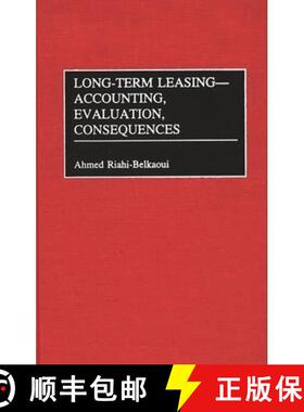 【3-4周达】Long-Term Leasing -- Accounting, Evaluation, Consequences: Accounting, Evaluation, Consequ... [9781567201475]