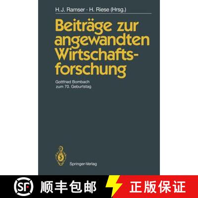 【3-4周达】Beiträge zur angewandten Wirtschaftsforschung : Gottfried Bombach zum 70. Geburtstag [9783642742866]