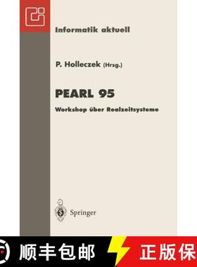 【3-4周达】PEARL 95 : Workshop über Realzeitsysteme Fachtagung der GI-Fachgruppe 4.4.2 Echtzeitprogr... [9783540606680]